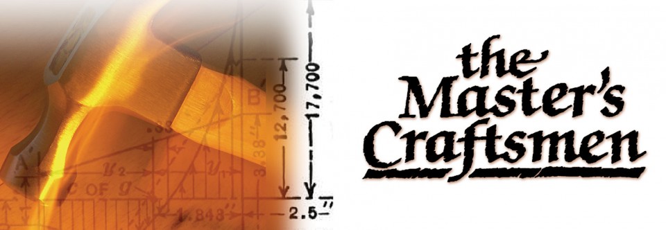 The Master's Craftsmen
